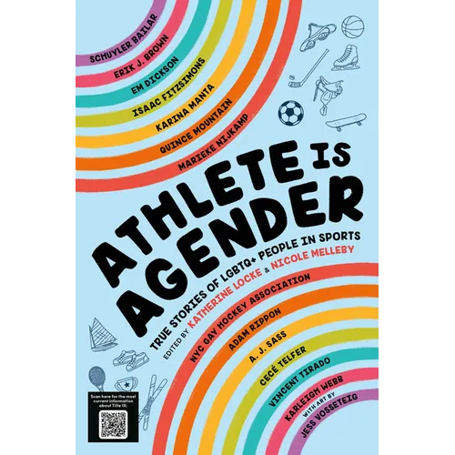 Athlete Is Agender: True Stories of LGBTQ+ People in Sports - Hardcover