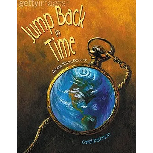 Jump Back in Time: A Living History Resource - Paperback