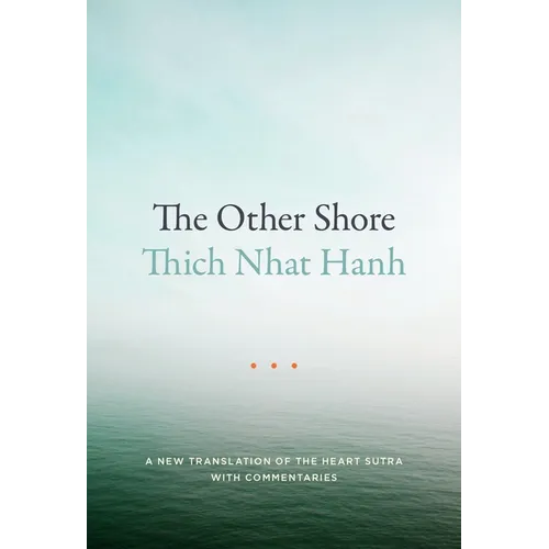 The Other Shore: A New Translation of the Heart Sutra with Commentaries - Paperback