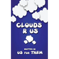 Clouds R Us - Paperback