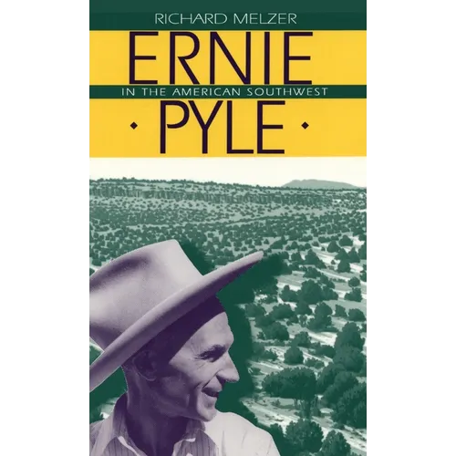 Ernie Pyle in the American Southwest - Hardcover
