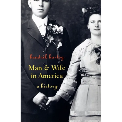 Man and Wife in America: A History - Paperback