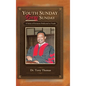 Youth Sunday Every Sunday: A Series of Sermons Devoted to Youth - Hardcover