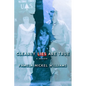 Clearly Lies Are True - Paperback