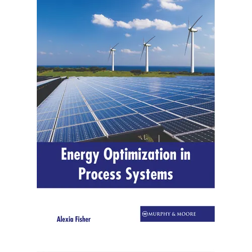 Energy Optimization in Process Systems - Hardcover