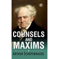 Counsels and Maxims - Hardcover