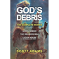 God's Debris: The Complete Works - Paperback
