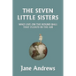 The Seven Little Sisters Who Live on the Round Ball That Floats in the Air, Illustrated Edition (Yesterday's Classics) - Paperback