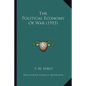 The Political Economy Of War (1915) - Paperback