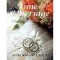 A Time for Marriage: A Married Couples Quick Go-To-Guide - Paperback