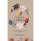 Changing with Christ: Removing the Old Self to Embrace the New - Hardcover
