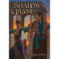 Shadows and Flames - Hardcover