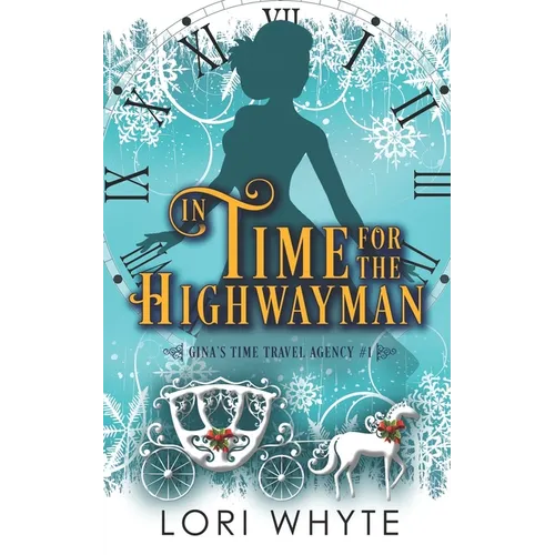 In Time for the Highwayman: A Christmas Time Travel Romance - Paperback