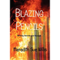 Blazing Pencils - Paperback