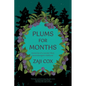 Plums for Months: Memories of a Wonder-Filled, Neurodivergent Childhood - Paperback