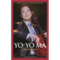 Yo-Yo Ma: A Biography - Hardcover