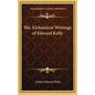 The Alchemical Writings of Edward Kelly - Hardcover