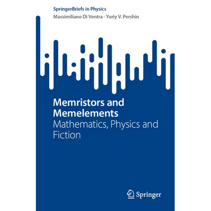 Memristors and Memelements: Mathematics, Physics and Fiction - Paperback