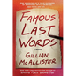 Famous Last Words - Hardcover