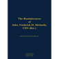 The Reminiscences of Adm. Frederick H. Michaelis, USN (Ret.): 1917-1992 - Hardcover
