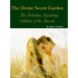 The Divine Secret Garden - Forbidden Knowledge - Children of the Harvest - Hardcover