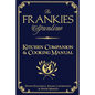 The Frankies Spuntino Kitchen Companion & Cooking Manual - Hardcover