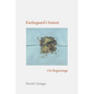 Kierkegaard's Instant: On Beginnings - Hardcover