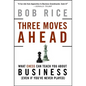 Three Moves Ahead: What Chess Can Teach You about Business - Hardcover