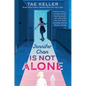 Jennifer Chan Is Not Alone - Library Binding