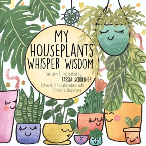 My Houseplants Whisper Wisdom - Paperback