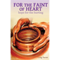 For the Faint of Heart - Paperback