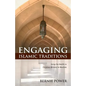 Engaging Islamic Traditions: Using the Hadith in Christian Ministry to Muslims - Paperback