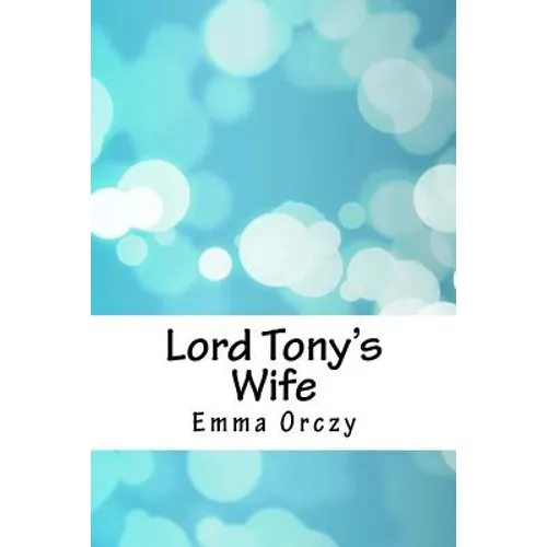 Lord Tony's Wife - Paperback