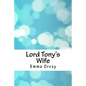 Lord Tony's Wife - Paperback
