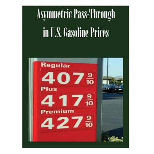 Asymmetric Pass-Through in U.S. Gasoline Prices - Paperback
