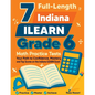 7 Full-Length Indiana ILEARN Grade 6 Math Practice Tests: Your Path to Confidence, Mastery, and Top Scores on the Indiana ILEARN Exam - Paperback