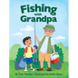 Fishing with Grandpa - Hardcover