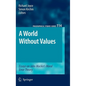 A World Without Values: Essays on John Mackie's Moral Error Theory - Hardcover