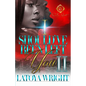 I Should've Been Left You 2: An African American Romance - Paperback