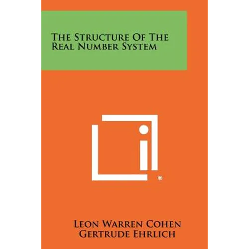 The Structure Of The Real Number System - Paperback