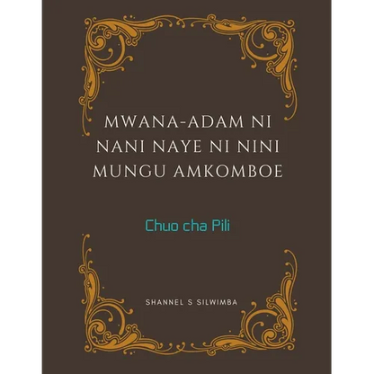 Mwana-Adam ni Nani Naye ni Nini Mungu Amkomboe - Paperback