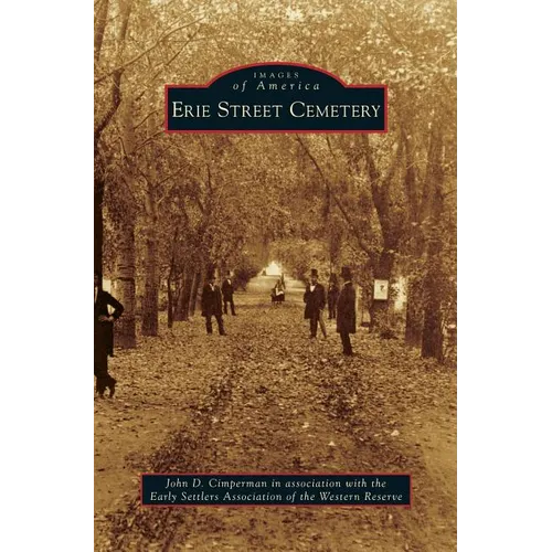 Erie Street Cemetery - Hardcover
