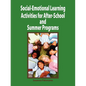 Social-Emotional Learning Activities for After-School and Summer Programs - Paperback