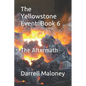 The Yellowstone Event: Book 6: The Aftermath - Paperback