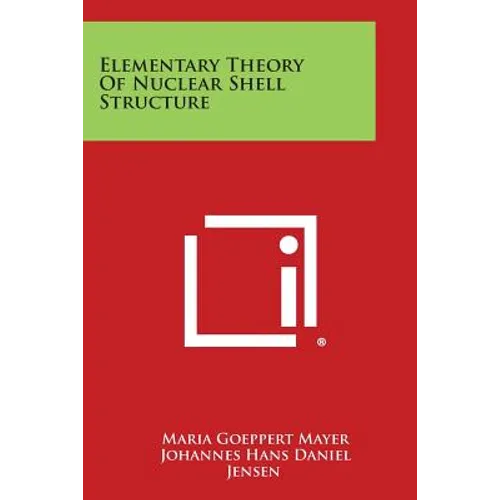 Elementary Theory Of Nuclear Shell Structure - Paperback