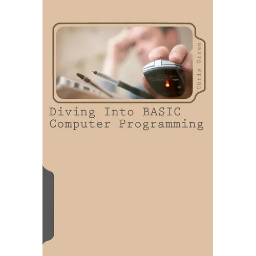 Diving Into BASIC Computer Programming - Paperback
