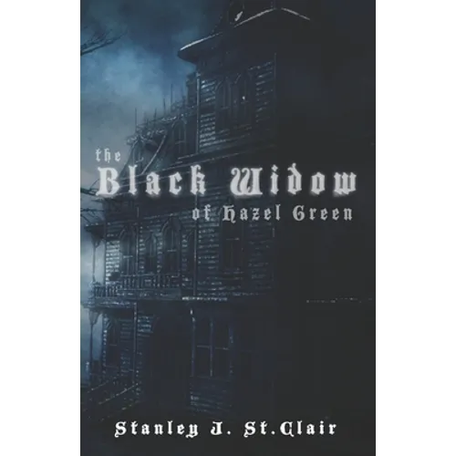 The Black Widow of Hazel Green - Paperback