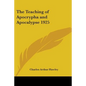 The Teaching of Apocrypha and Apocalypse 1925 - Paperback