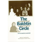 The Bakhtin Circle: In the Master's Absence - Paperback