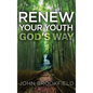 Renew Your Youth God's Way - Hardcover